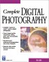 Complete Digital Photography