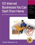 101 Internet Businesses You Can Start from Home