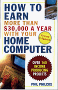 How to Earn More Than $30,000 a Year from Your Home Compute